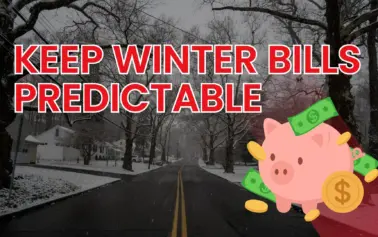 Banner-style image with bold red text reading “KEEP WINTER BILLS PREDICTABLE” over a snowy street and a cartoon piggy bank spilling money, conveying financial planning tips for winter
